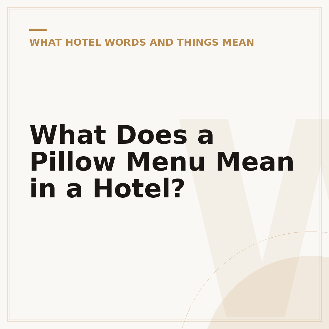 What Does a Pillow Menu Mean in a Hotel?