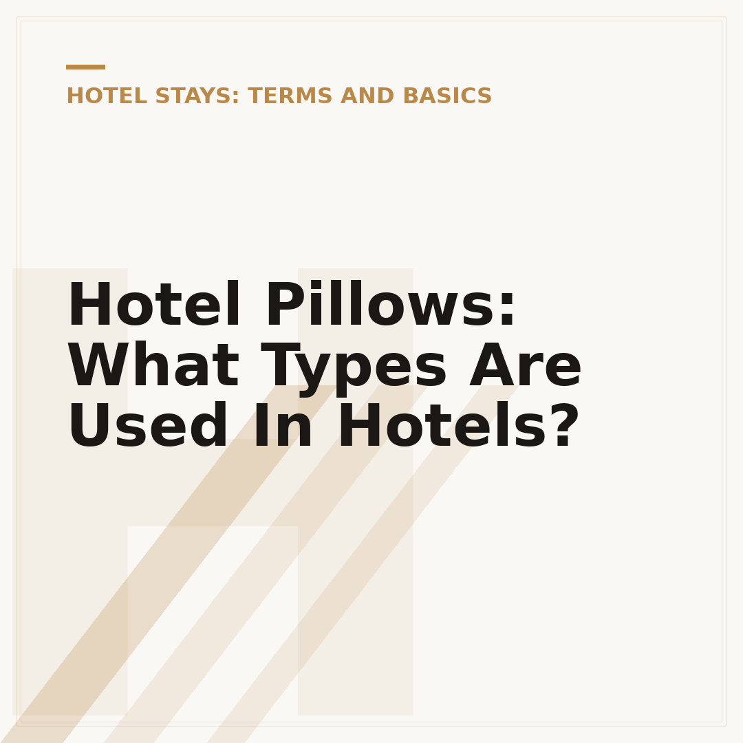 Hotel Pillows: What Types Are Used In Hotels?