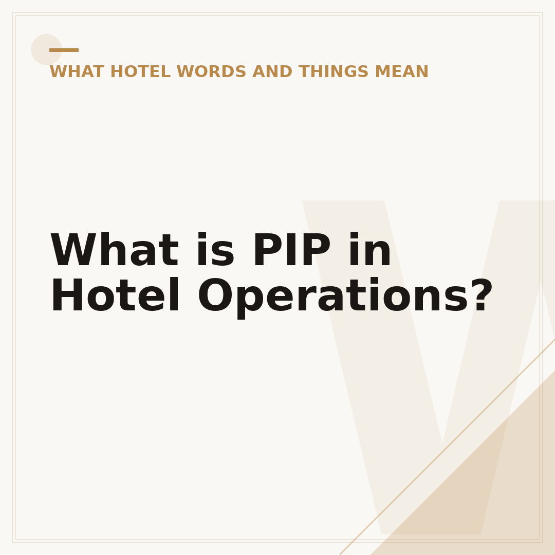 What is PIP in Hotel Operations?