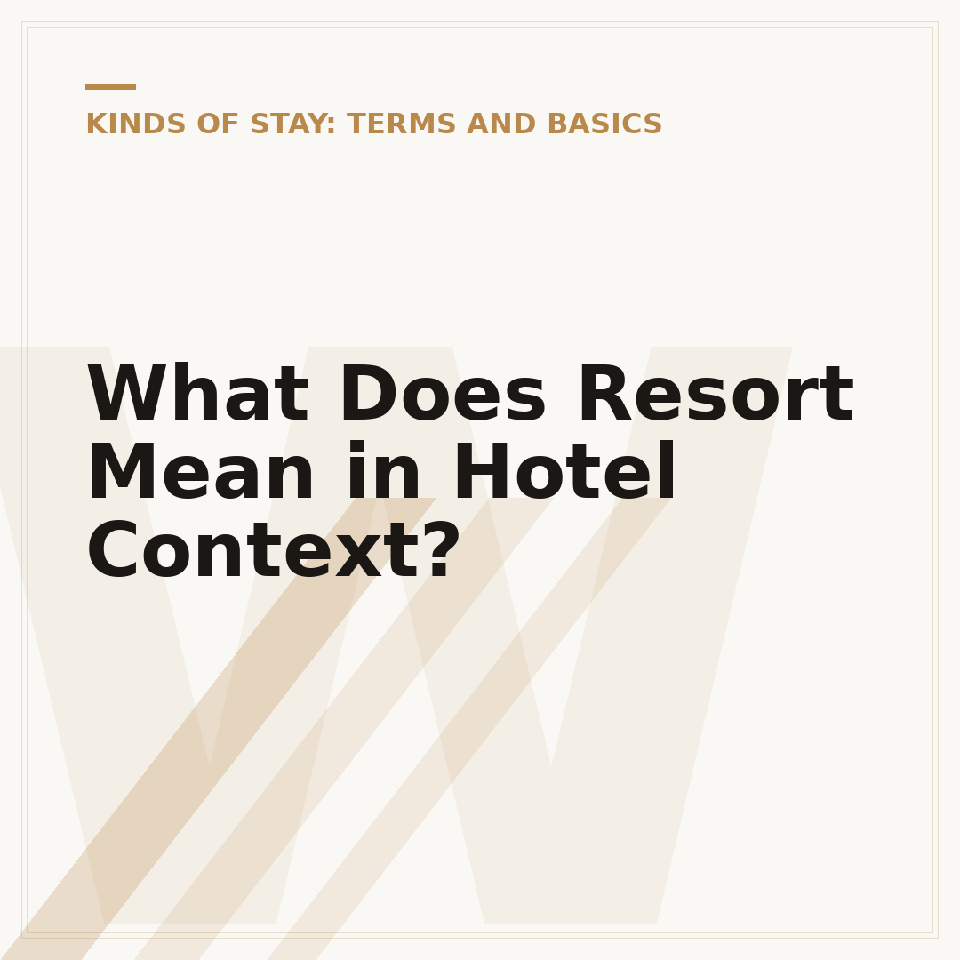 What Does Resort Mean in Hotel Context?