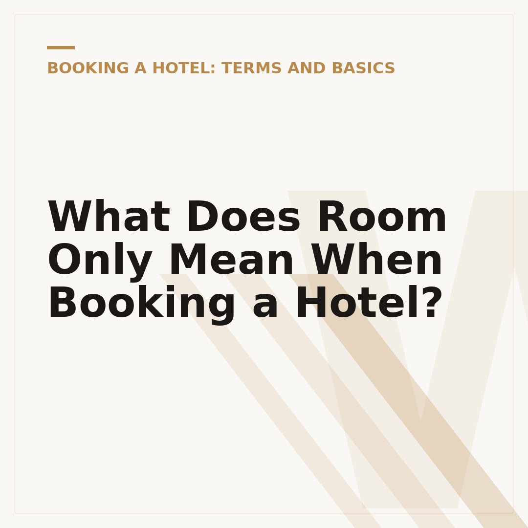 What Does Room Only Mean When Booking a Hotel?