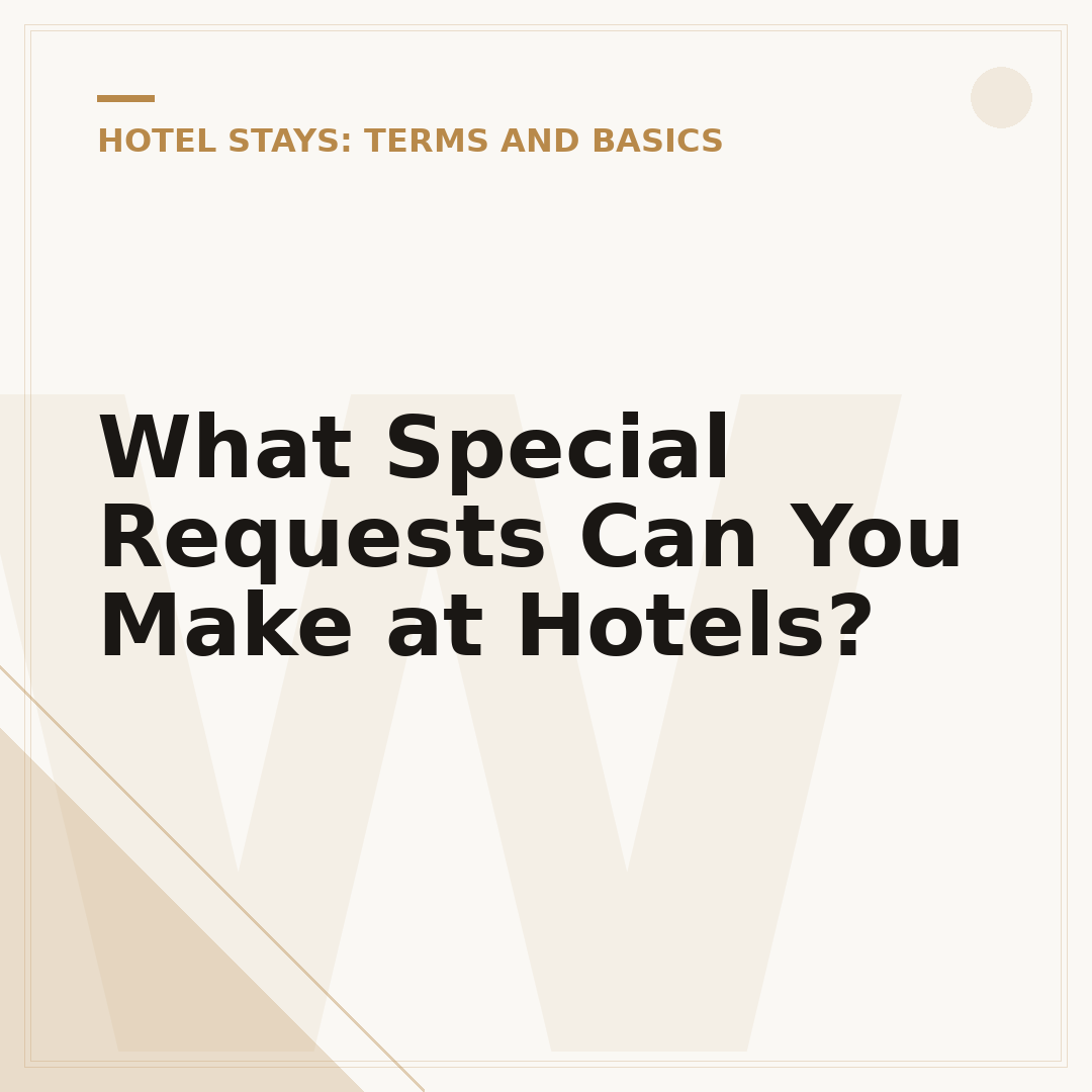 What Special Requests Can You Make at Hotels?