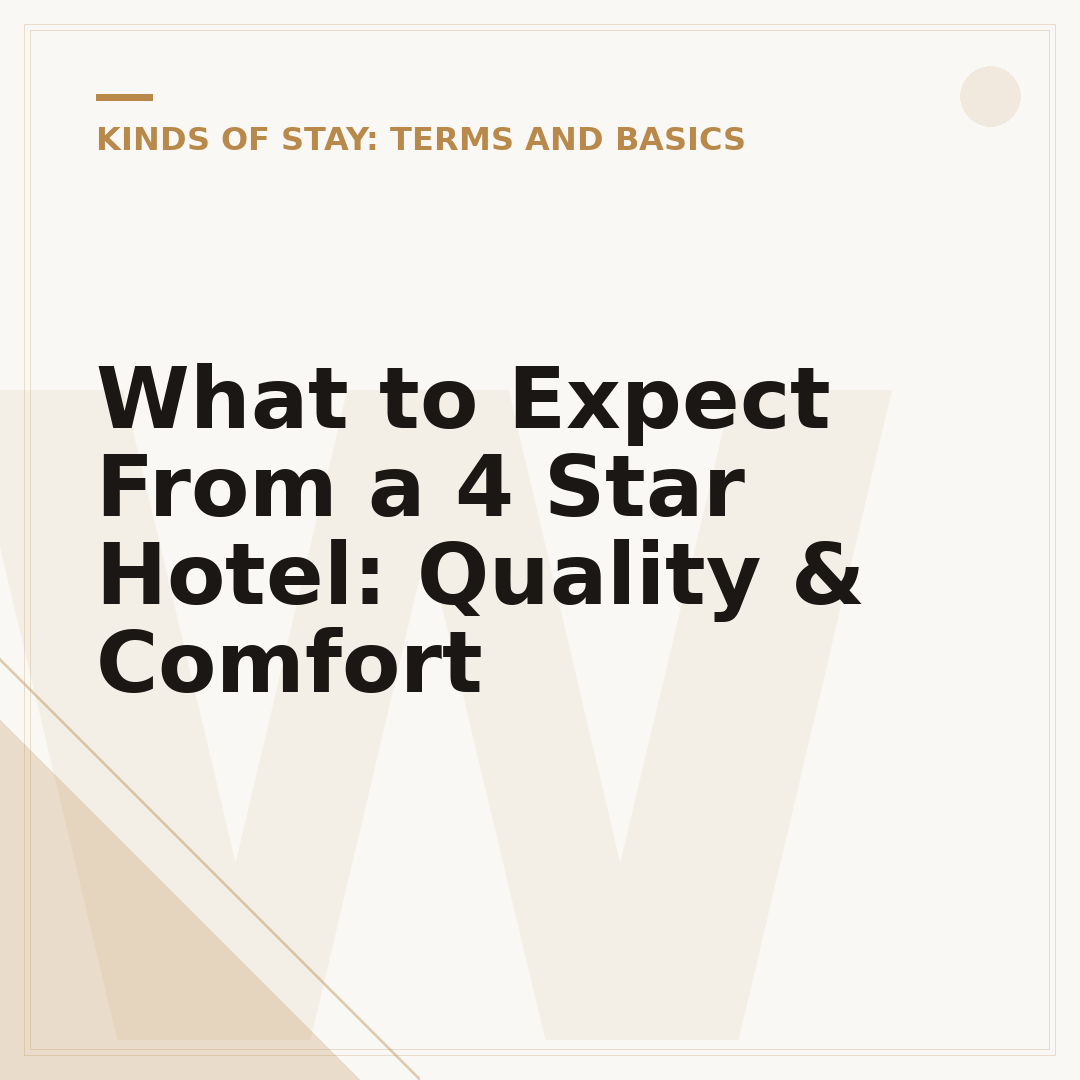 What to Expect From a 4 Star Hotel: Quality & Comfort