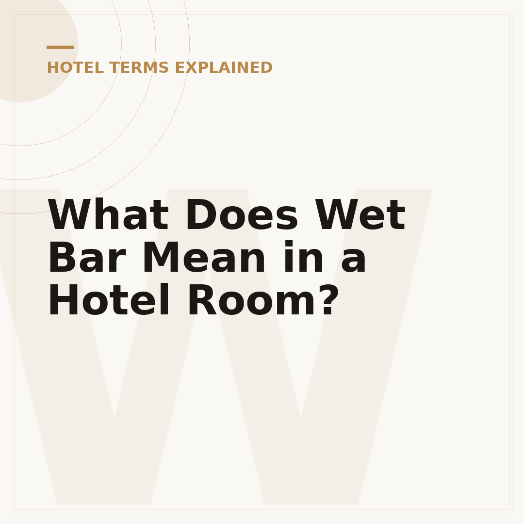 What Does Wet Bar Mean in a Hotel Room?