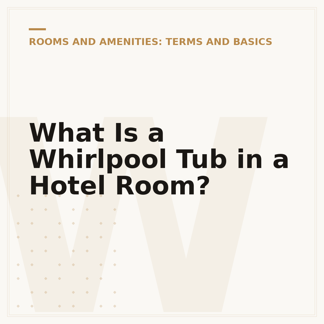 What Is a Whirlpool Tub in a Hotel Room?