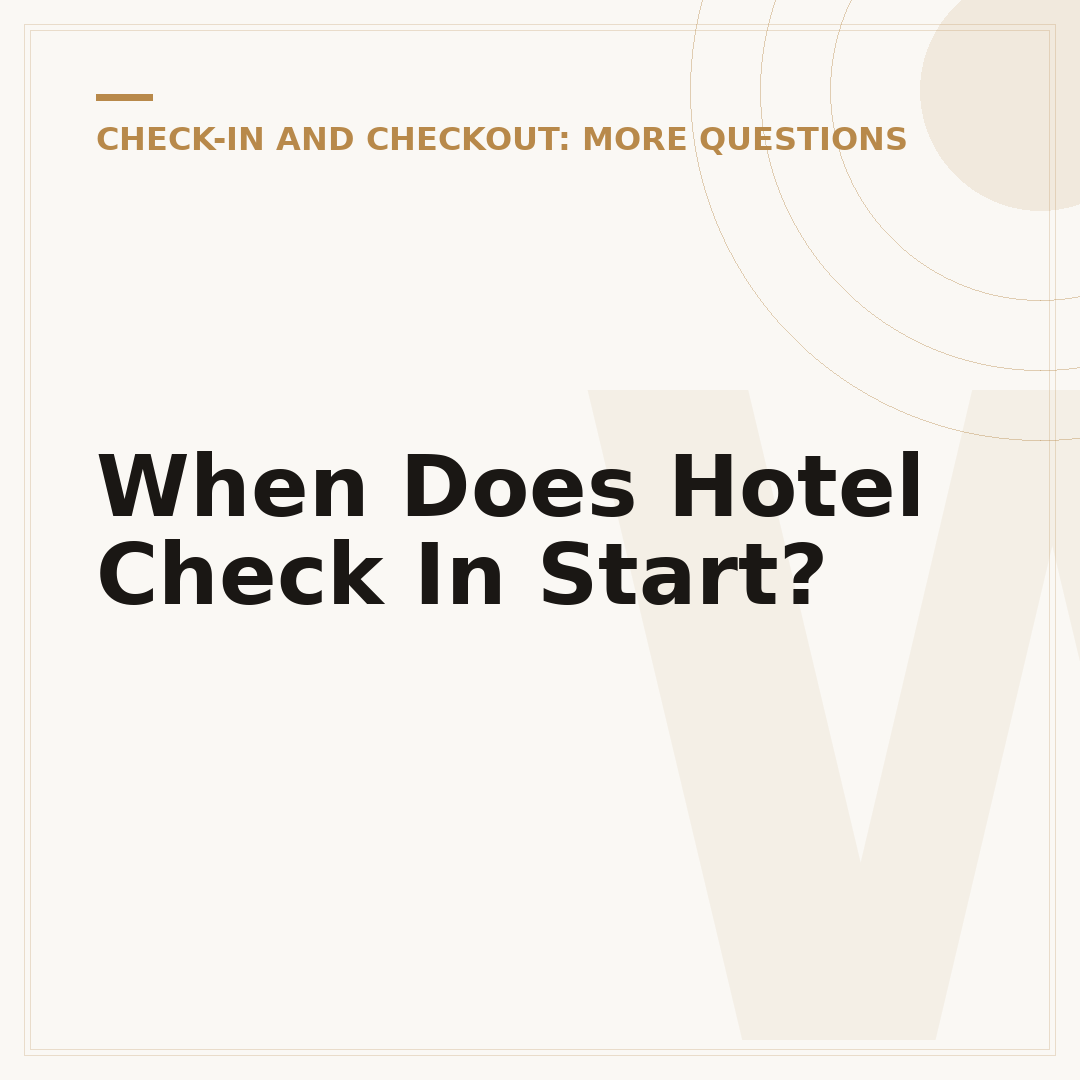 When Does Hotel Check In Start?