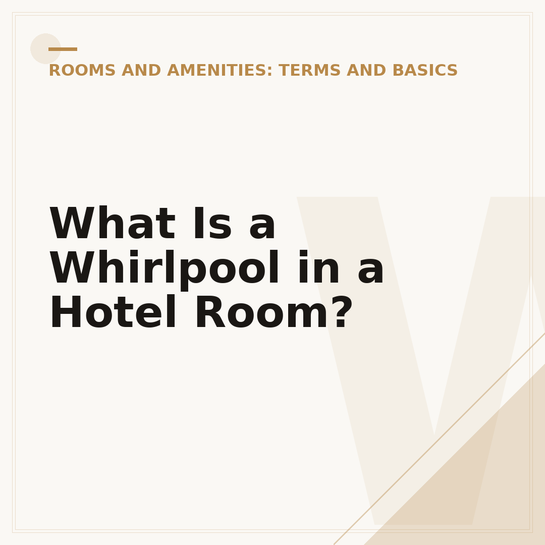 What Is a Whirlpool in a Hotel Room?