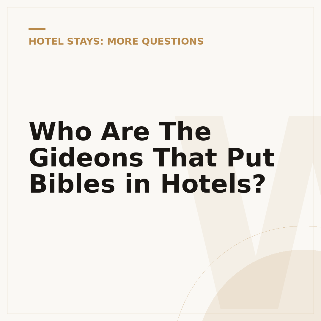 Who Are The Gideons That Put Bibles in Hotels?