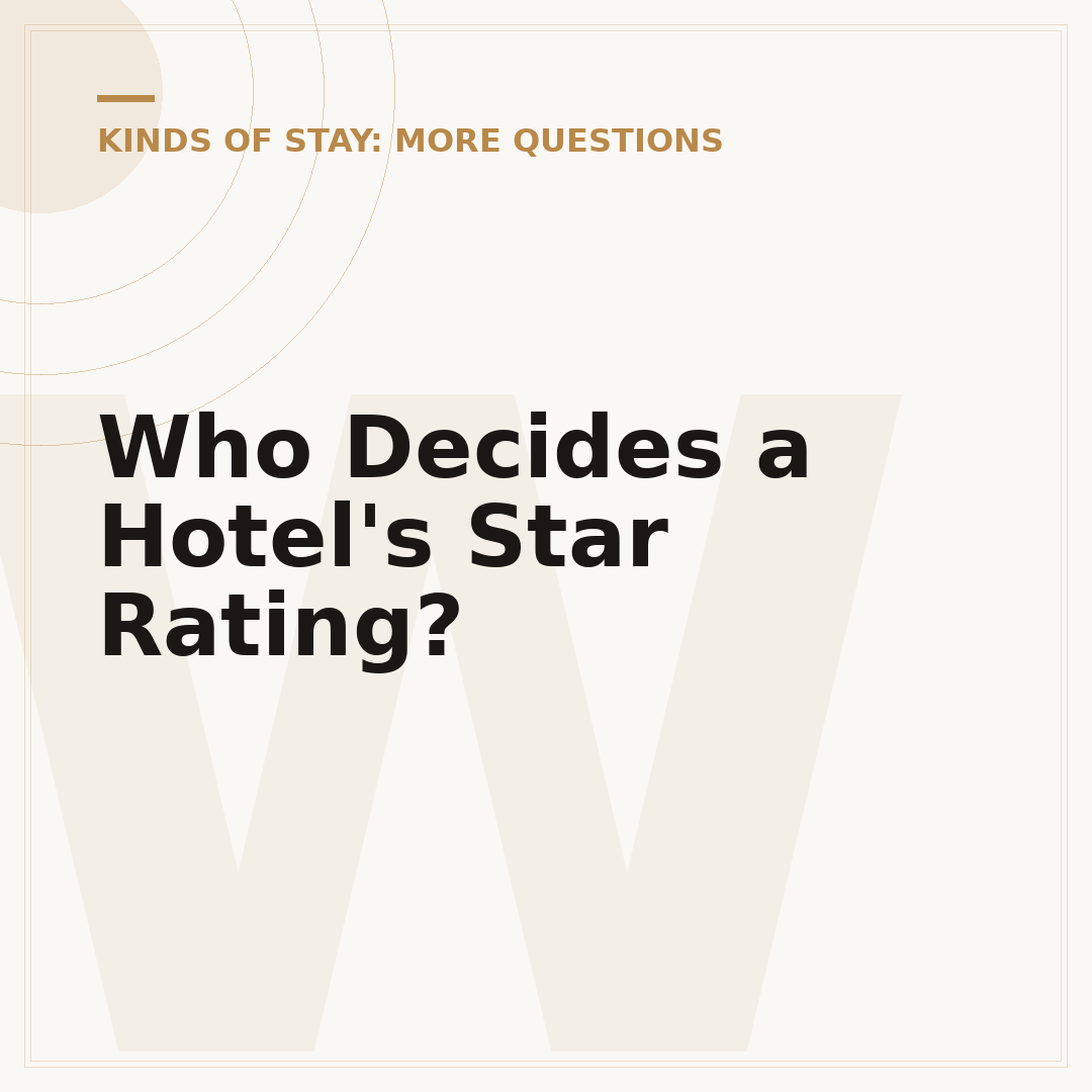 Who Decides a Hotel's Star Rating?