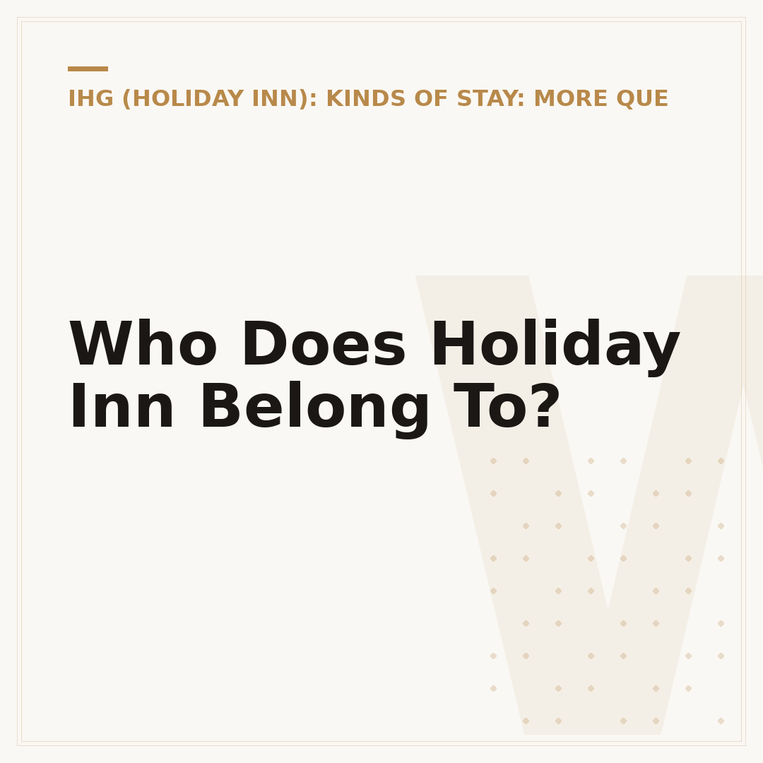 Who Does Holiday Inn Belong To?