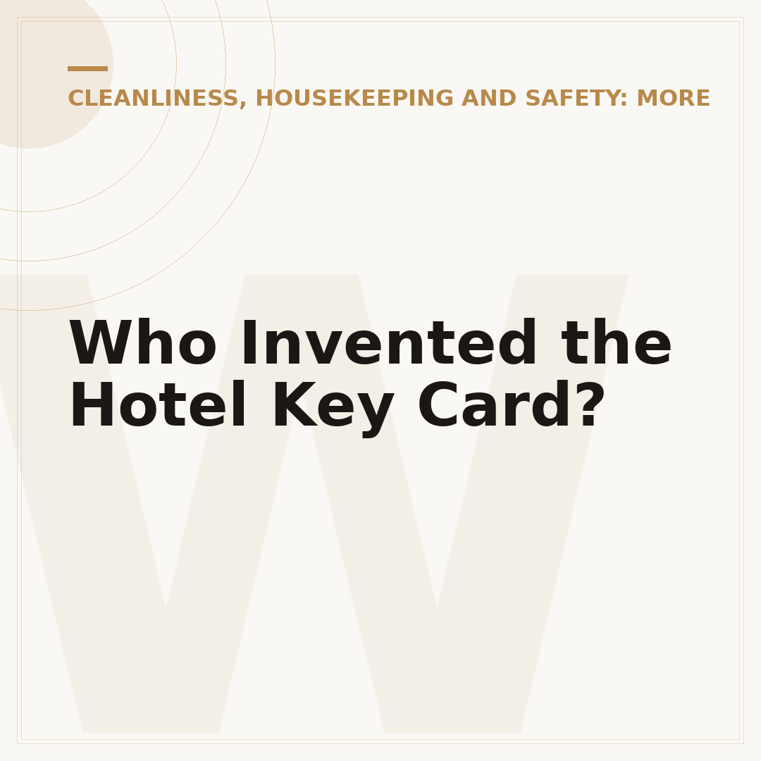 Who Invented the Hotel Key Card?