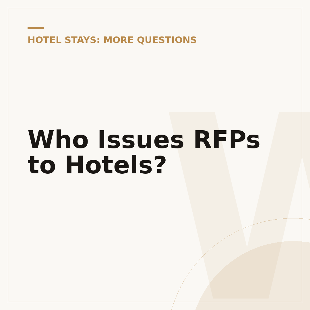 Who Issues RFPs to Hotels?