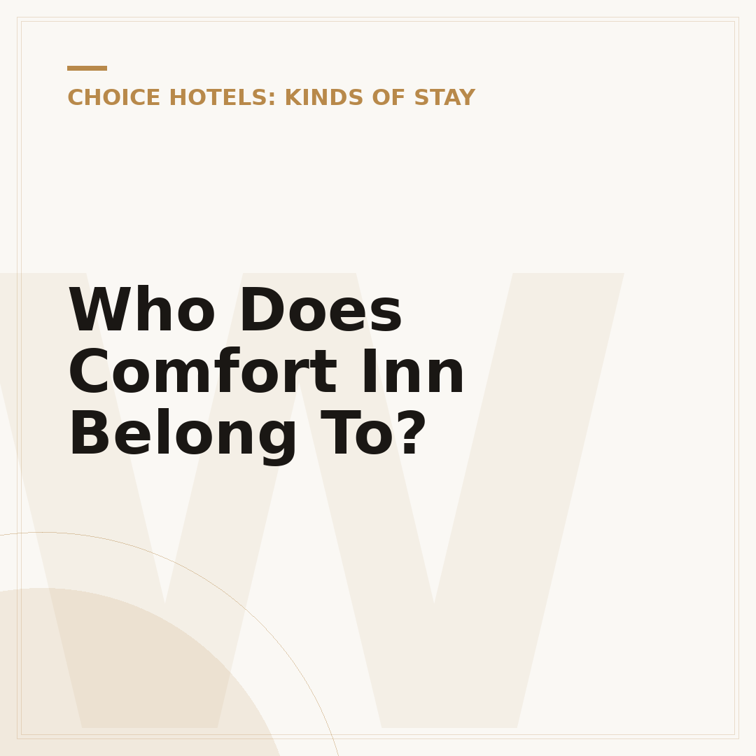 Who Does Comfort Inn Belong To?