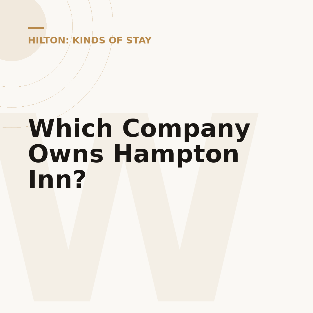 Which Company Owns Hampton Inn?