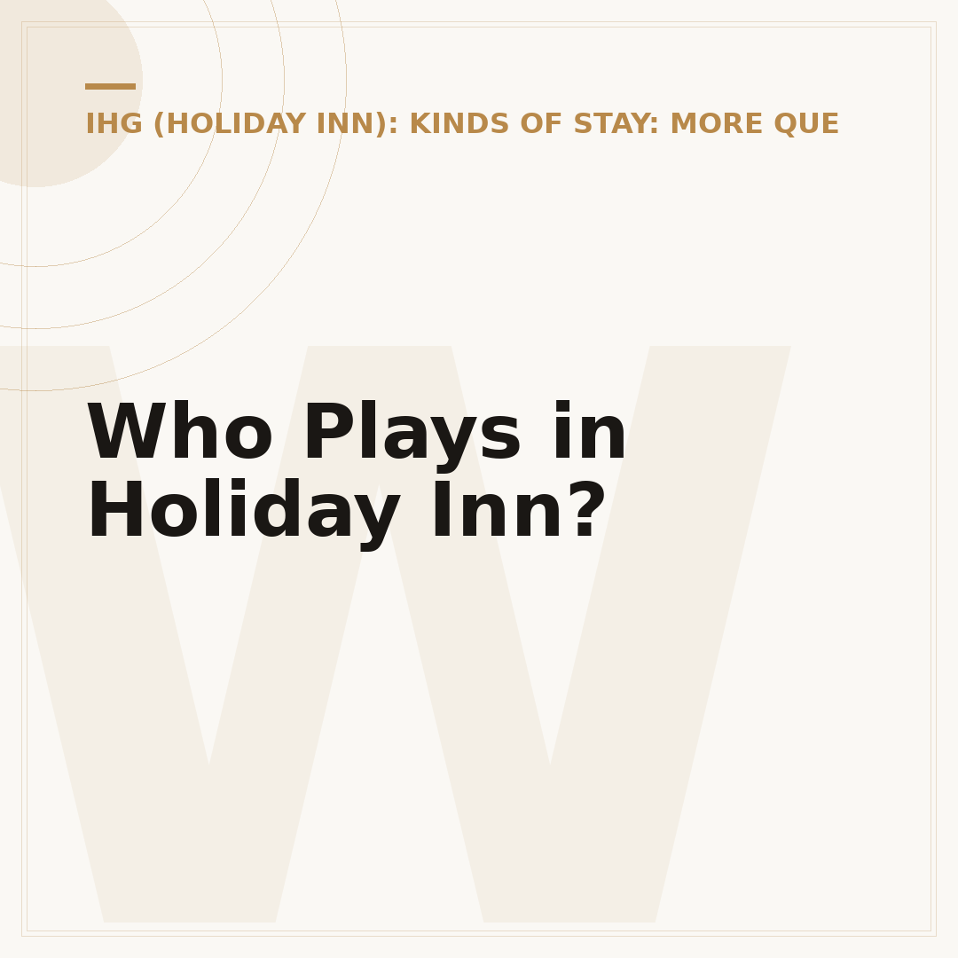 Who Plays in Holiday Inn?