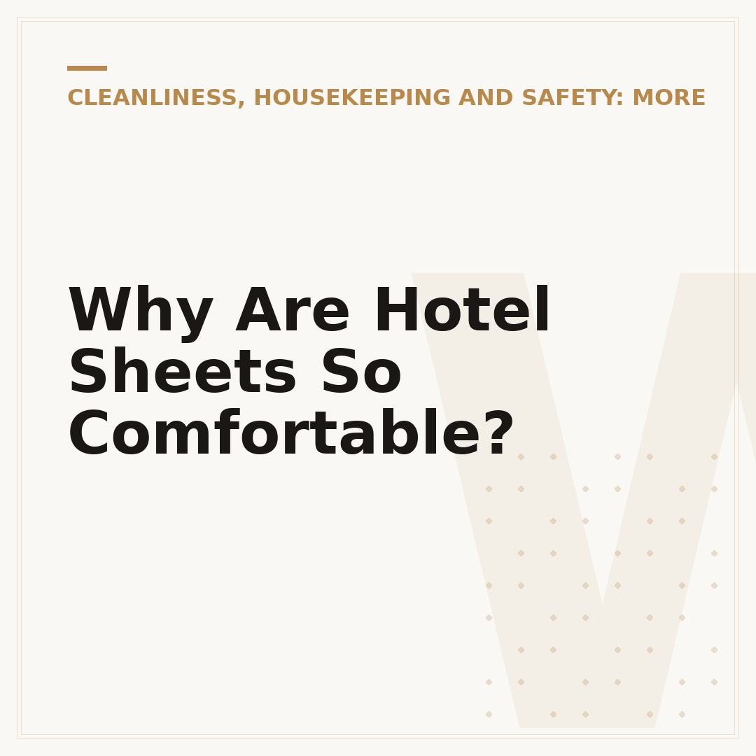 Why Are Hotel Sheets So Comfortable?