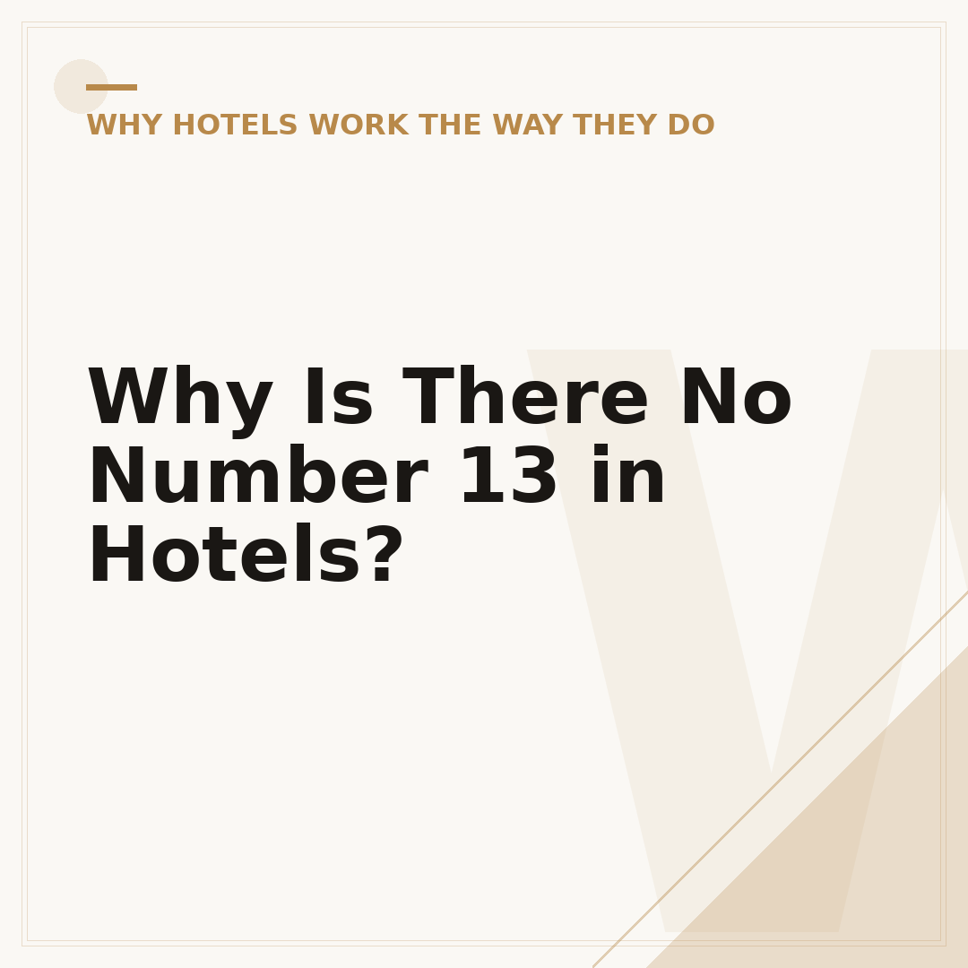 Why Is There No Number 13 in Hotels?