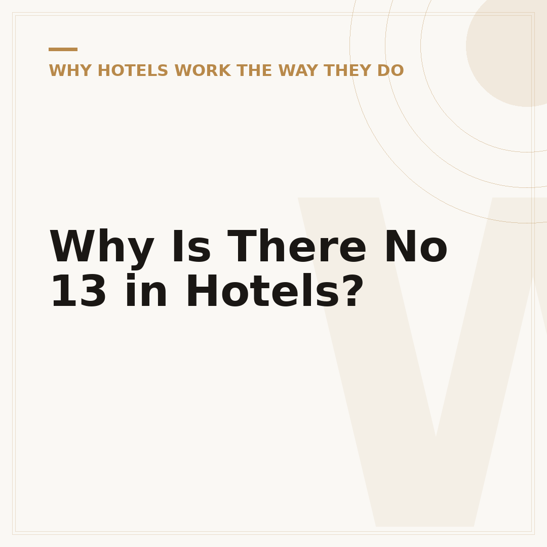 Why Is There No 13 in Hotels?