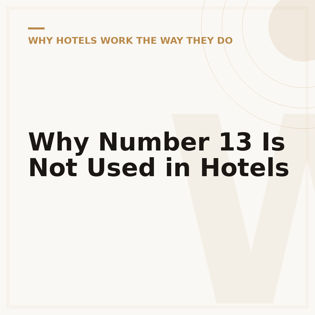 Why Number 13 Is Not Used in Hotels