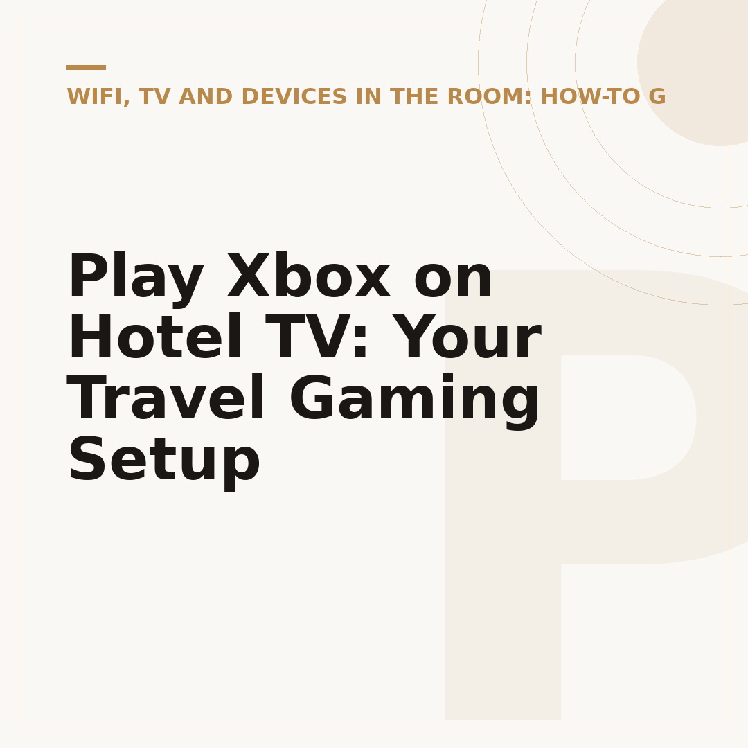 Play Xbox on Hotel TV: Your Travel Gaming Setup